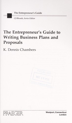 The entrepreneur's guide to writing business plans and proposals