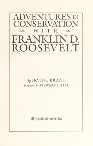 Adventures in conservation with Franklin D. Roosevelt