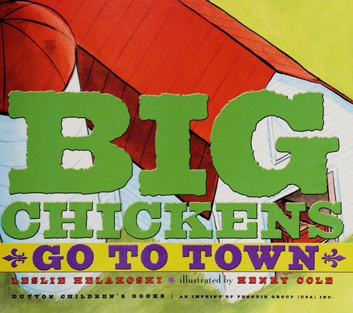Big chickens go to town