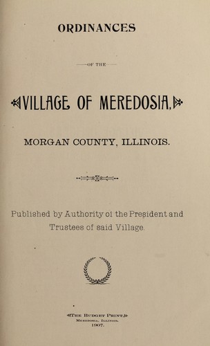 Ordinances of the village of Meredosia, Morgan County, Illinois