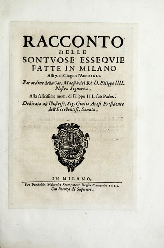 Racconto delle sontvose esseqvie fatte in Milano alli 7. di giugno l'anno 1621