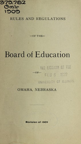 Rules and regulations of the Board of Education of Omaha, Nebraska