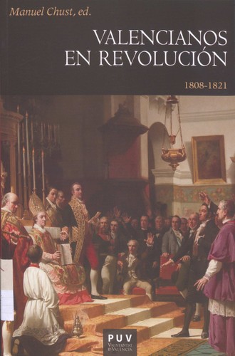 Valencianos en revolución, 1808-1821