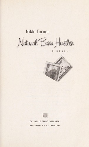 Natural born hustler