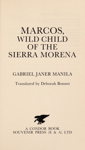 Marcos, wild child of the Sierra Morena