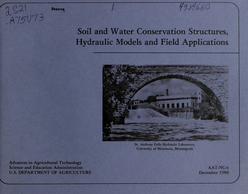 Soil and water conservation structures, hydraulic models, and field applications