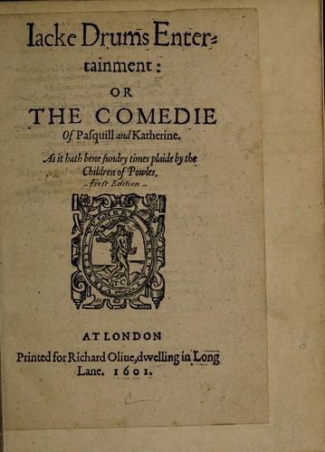 Iacke Drums entertainment, or, The comedie of Pasquill and Katherine