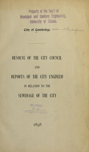 Resolve of the city council and reports of the city engineer in relation to the sewerage of the city
