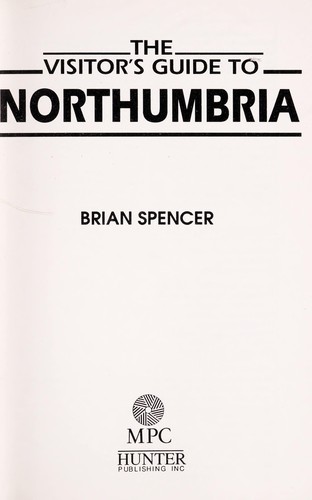 The visitor's guide to Northumbria