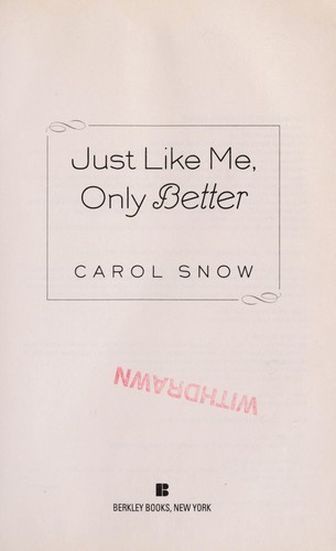 Just like me, only better