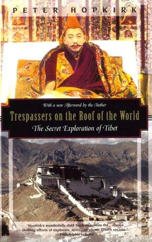 Trespassers on the roof of the world
