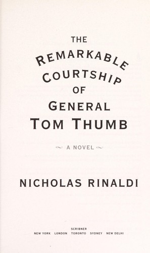 The remarkable courtship of General Tom Thumb