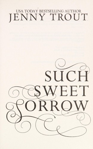 Such sweet sorrow
