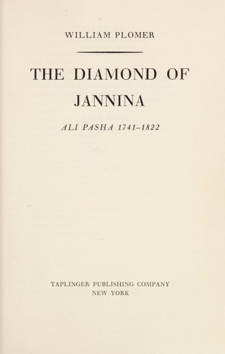 The diamond of Jannina; Ali Pasha, 1741-1822