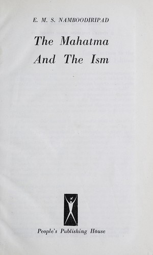 The Mahatma and the Ism