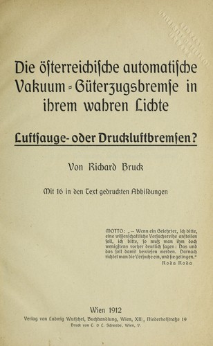 Die österreichische automatische vakuum-güterzugsbremse in ihrem wahren lichte