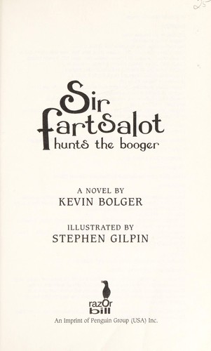 Sir Fartsalot hunts the Booger