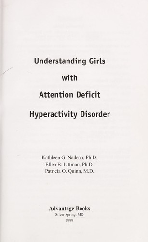 Understanding girls with attention deficit hyperactivity disorder