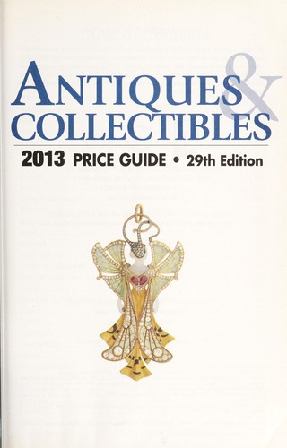 Antique Trader Antiques & Collectibles 2013 Price Guide