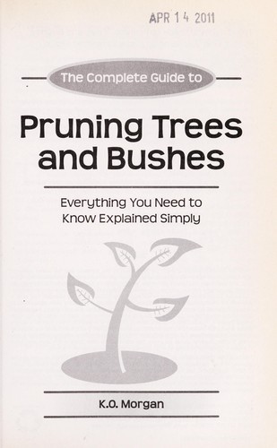 The complete guide to pruning trees and bushes