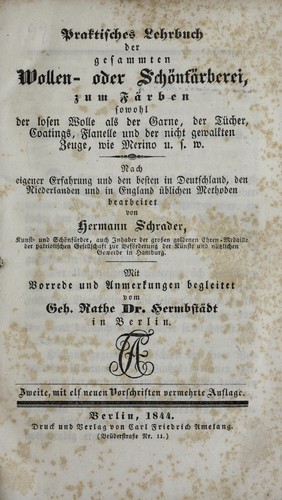 Praktisches Lehrbuch der gesammten Wollen- oder Schönfärberei