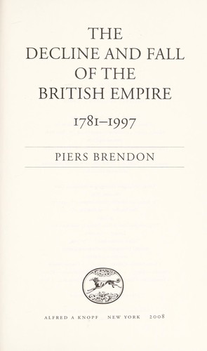 The decline and fall of the British Empire, 1781-1997