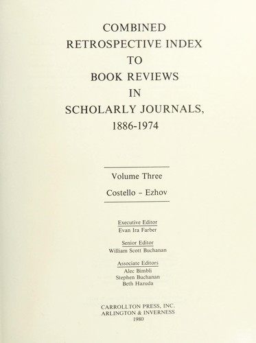 Combined retrospective index to book reviews in scholarly journals, 1886-1974