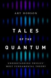 Tales of the quantum understanding physics' most fundamental theory