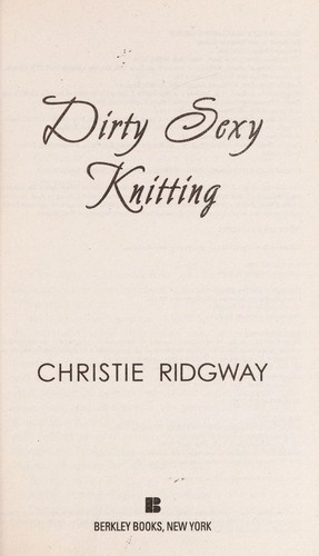 Dirty sexy knitting