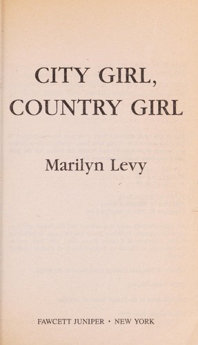 City Girl, Country Girl