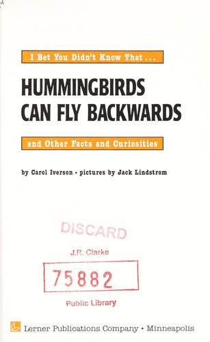 Hummingbirds can fly backwards and other facts and curiosities