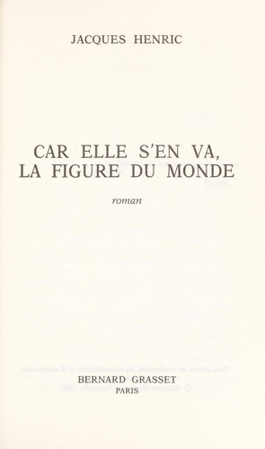 Car elle s'en va, la figure du monde