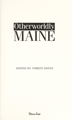 Otherworldly Maine