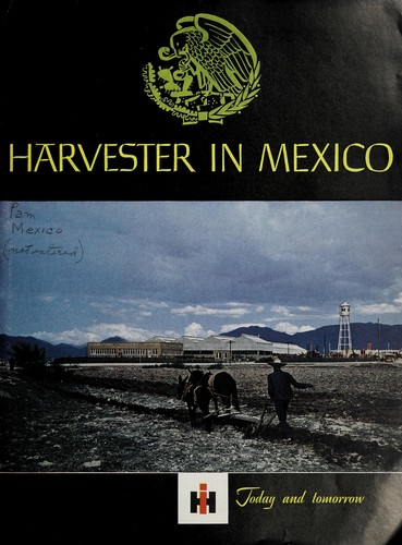 Harvester in Mexico today and tomorrow