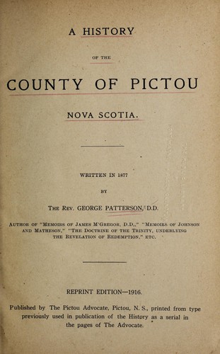 A history of the county of Pictou, Nova Scotia