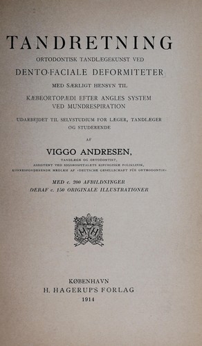 Tandretning; ortodontisk Tandlaegekunst ved dento-faciale Deformiteter