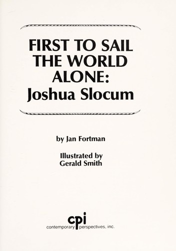 First to sail the world alone, Joshua Slocum