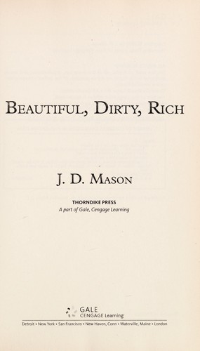 Beautiful, dirty, rich
