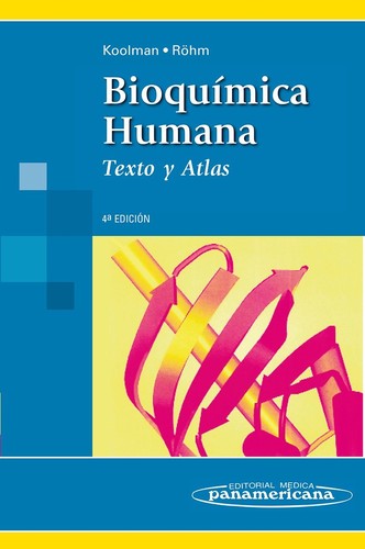 Bioquímica humana : texto y atlas - 4. ed. rev. y amp.
