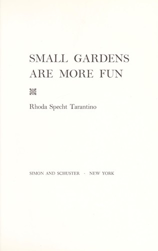 Small gardens are more fun