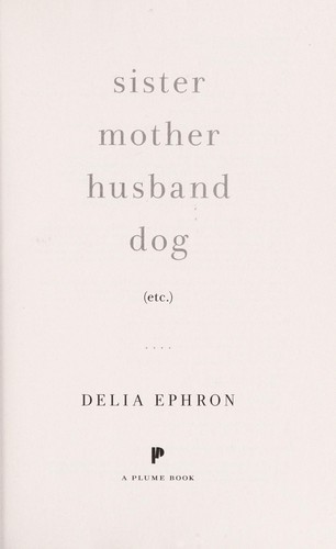 Sister mother husband dog, etc