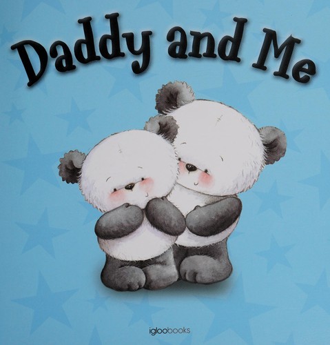 Daddy and me