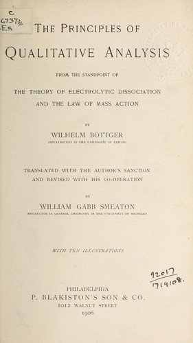The principles of qualitative analysis from the  standpoint of the theory of electrolytic dissociation and the law of  mass action