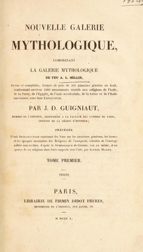 Nouvelle galerie mythologique, comprenant la Galerie mythologique de feu A.L. Millin