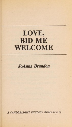 Love, Bid Me Welcome