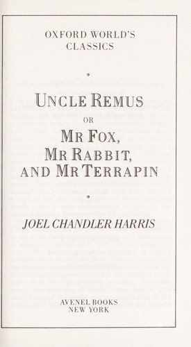 Uncle Remus; or, The story of Mr. Fox and Brer Rabbiit