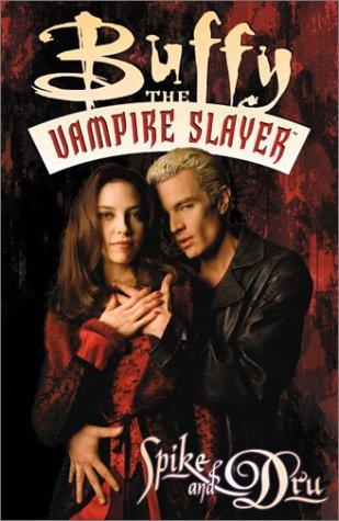 Spike and Dru