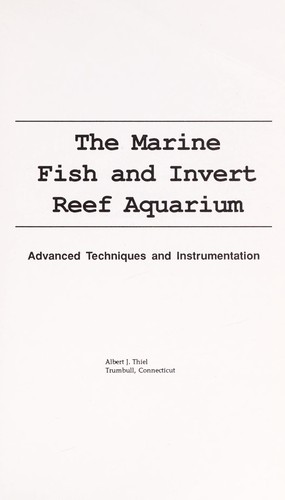The marine fish and invert reef aquarium