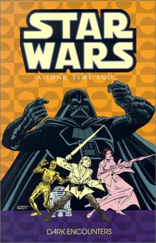Dark Encounters (Star Wars: A Long Time Ago..., Book 2)