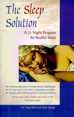 The sleep solution : a 21-night program to better sleep